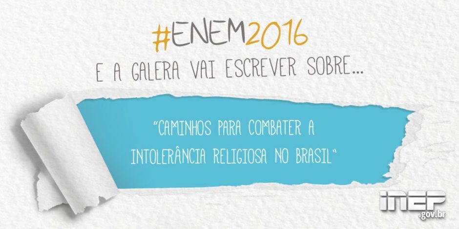 Enem 2016 traz intolerância religiosa como tema da redação