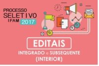 IFAM 2017 seleção para 1900 vagas