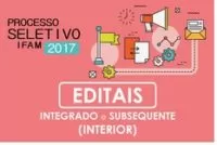 IFAM 2017 seleção para 1900 vagas