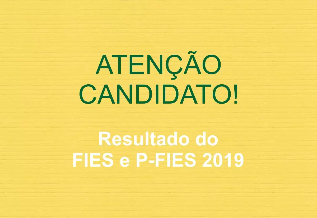 Resultado do FIES 2019 e P-Fies2019