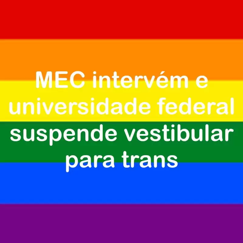 MEC suspende vestibular da Unilab para público trans