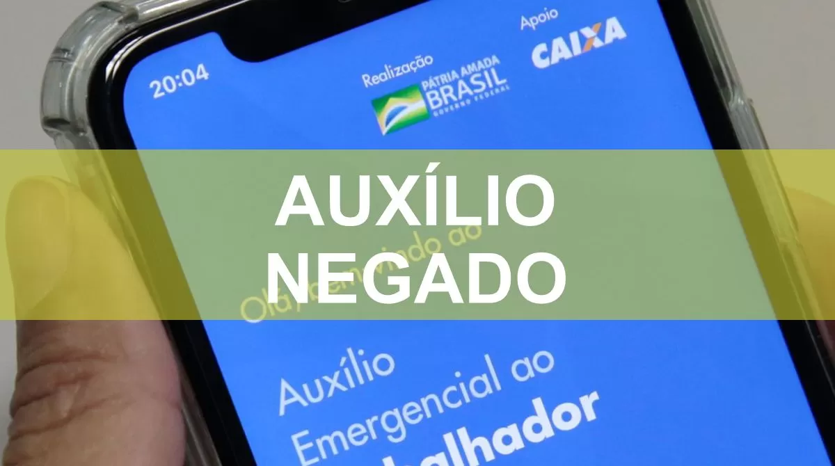 Auxílio Emergencial: como consultar pedido e motivo de negativa