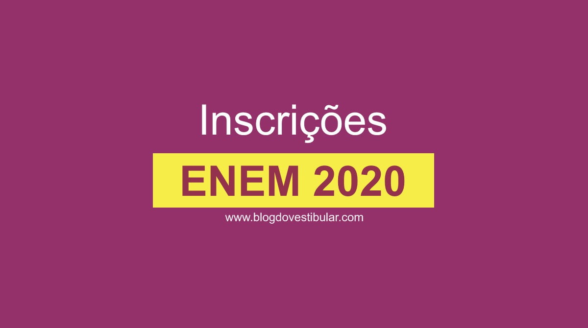 Enem 2020: inscrições abertas