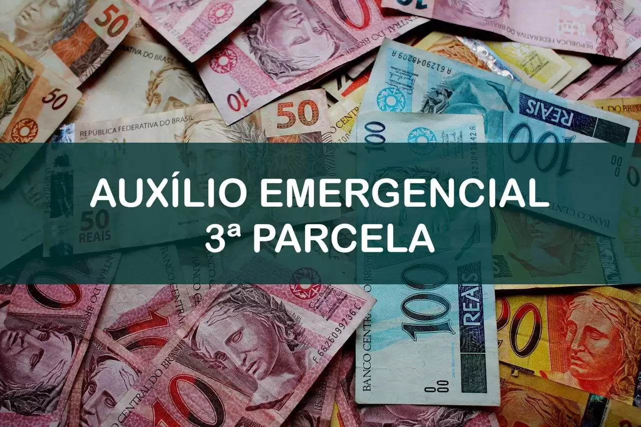 Auxílio Emergencial: quando começa o pagamento da 3ª parcela?