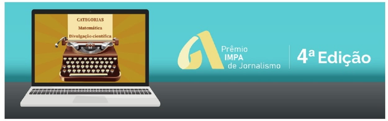 Inscrições abertas para o Prêmio IMPA de Jornalismo