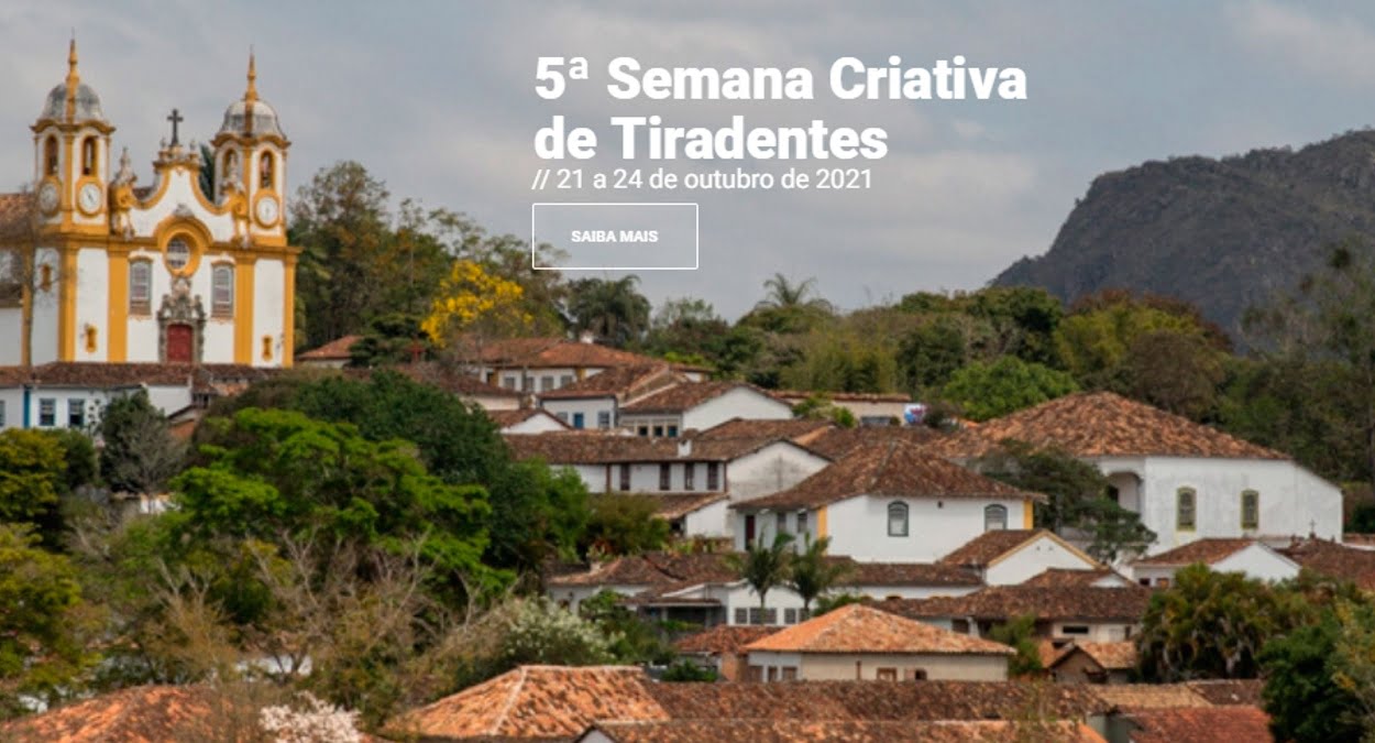 Semana Criativa de Tiradentes 2021 tem atrações até domingo