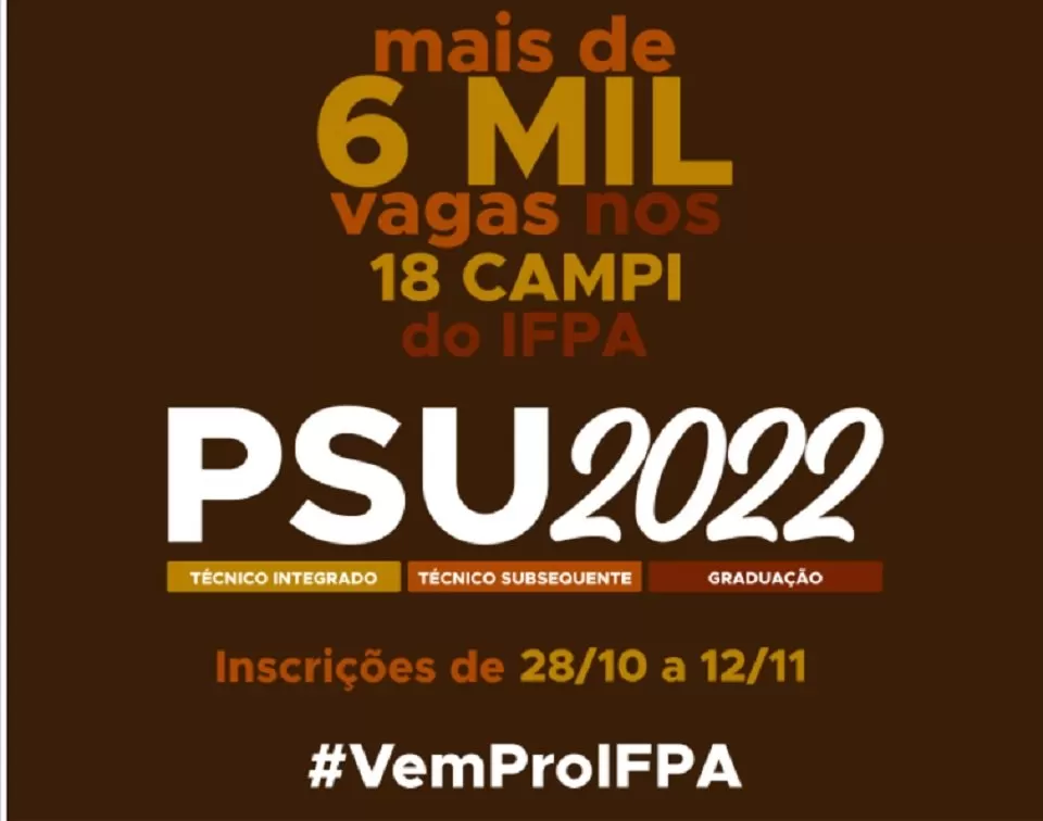IFPA divulga inscrição do Processo Seletivo 2022 (cursos técnicos e superiores)