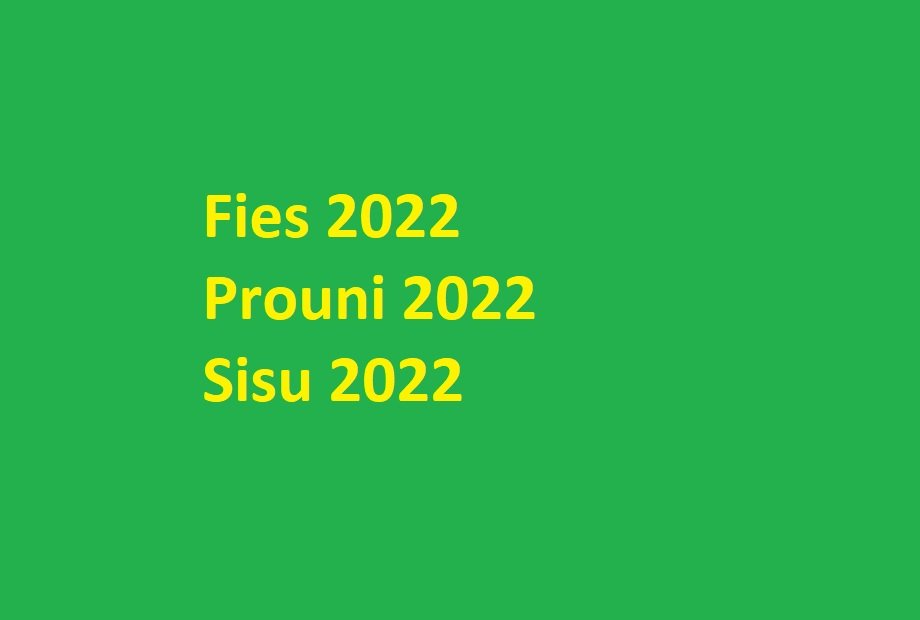 Cronograma Fies, Sisu e Prouni 2022