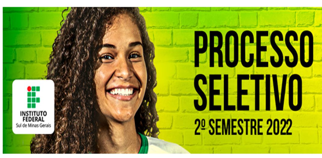 IFSULDEMINAS abriu inscrição do Processo Seletivo 2022.2 (cursos técnicos e Superiores)