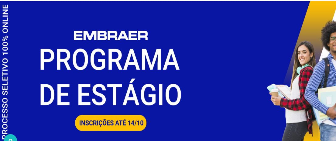 Embraer abriu inscrição para 300 vagas de estágio, veja como se inscrever