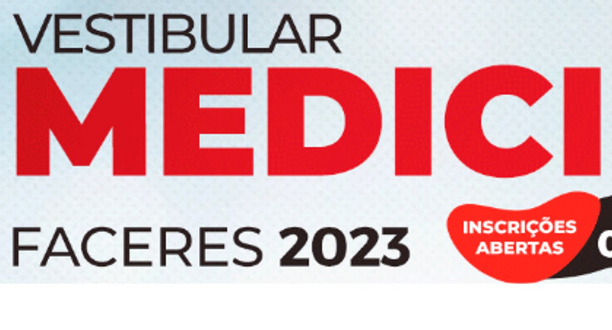 Faceres abriu inscrição para o Vestibular de Medicina 2023.2