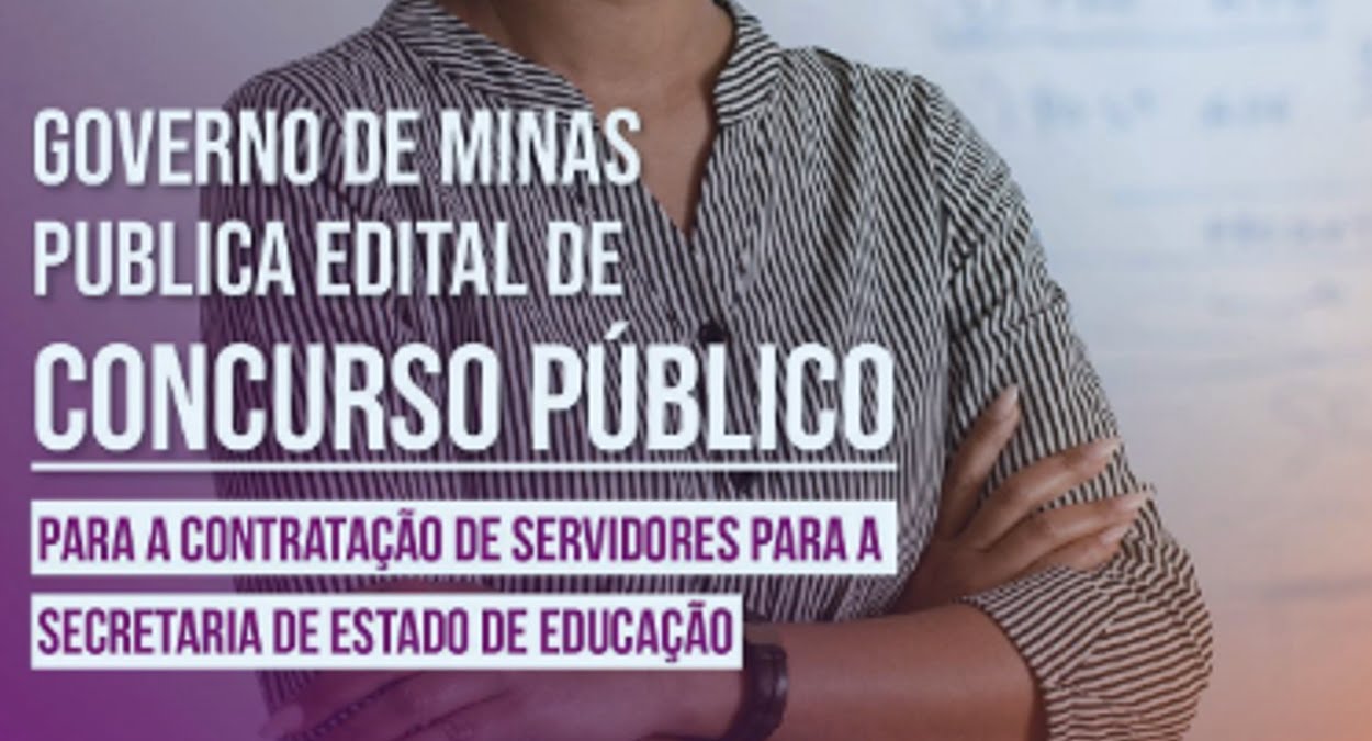 Governo de Minas divulga concurso público com oferecimento mais de 19.000 vagas