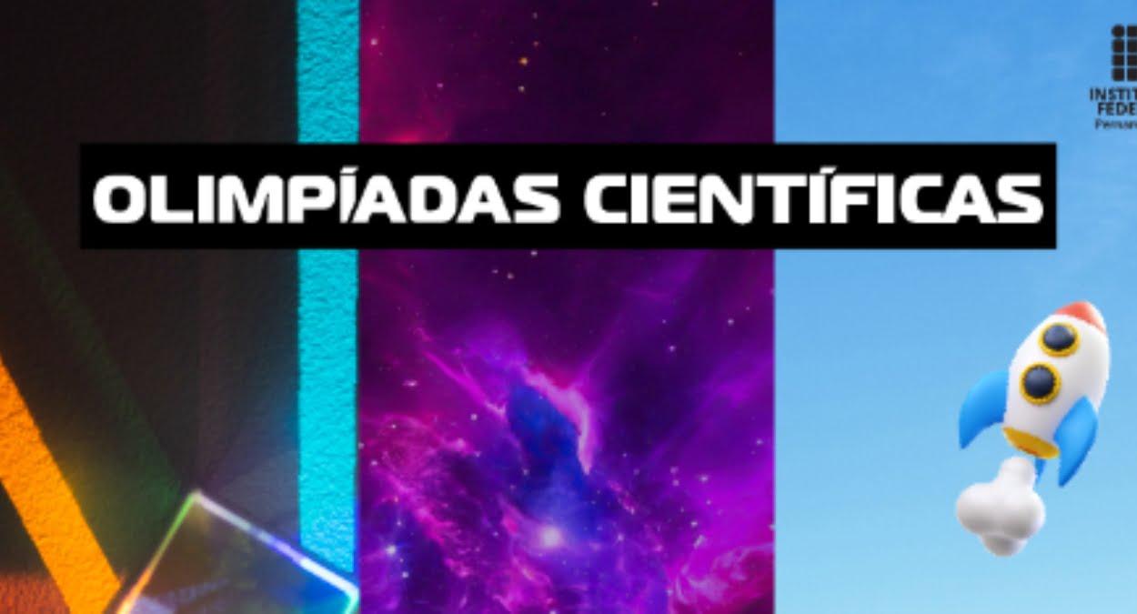 IFPE abriu inscrição das Olimpíadas Científicas Pernambucanas 2023