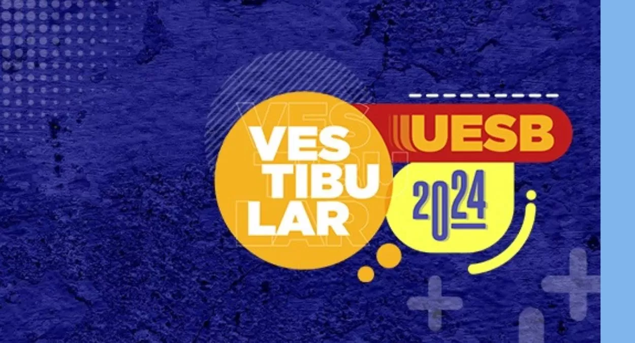 Vestibular Uesb 2024: Datas Confirmadas e novidades do Processo Seletivo