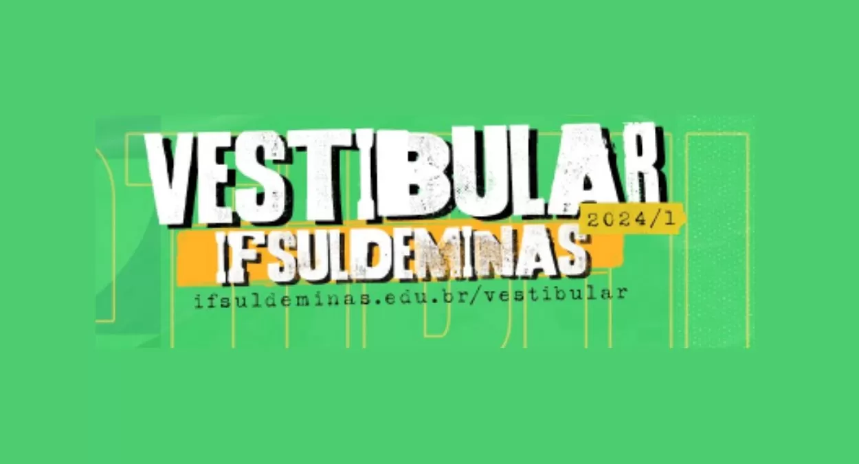 IFSuldeMinas abriu inscrição do Vestibular 2024