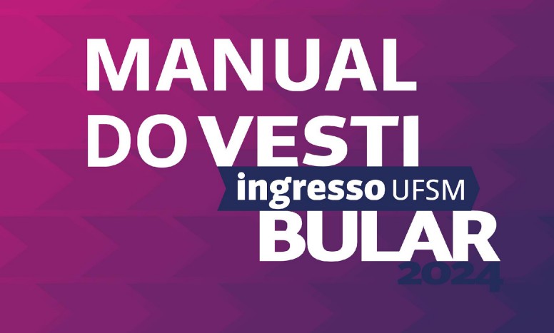Inscrições para Vestibular da UFSM 2024 Terminam Nesta Sexta-feira (22)