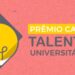 Veja como se inscrever para o Talento Universitário 2024