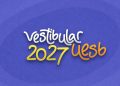 Edital do Vestibular Uesb 2027 traz novas regras para reserva de vagas