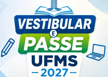 Datas e inscrição do Vestibular e PASSE UFMS 2027