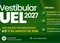Prorrogação das inscrições Vestibular UEL 2027