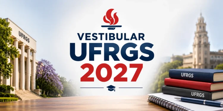 Inscrição e datas do Vestibular UFRGS 2027