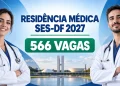 edital e inscrição residência médica ses df 2027
