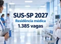 informações residência médica sus sp 2027